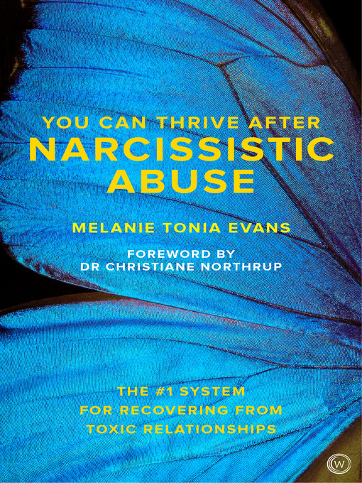 Title details for You Can Thrive After Narcissistic Abuse by Melanie Tonia Evans - Available